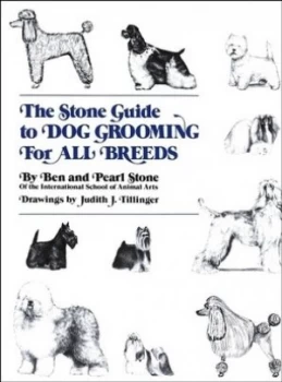 Image of The Stone Guide to Dog Grooming for All Breeds by Ben Stone Hardback