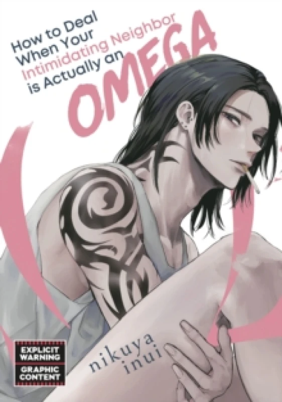Image of How to Deal When Your Intimidating Neighbor is Actually an Omega 1 Paperback / softback