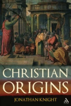 Image of Christian Origins by Jonathan Knight Book