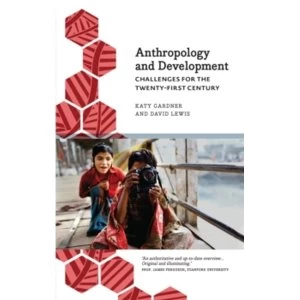 Image of Anthropology and Development : Challenges for the Twenty-First Century