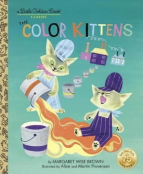 Image of The Color Kittens by Margaret Wise Brown Hardback