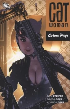 Image of Crime Pays by Will Pfeifer and David Lopez Paperback