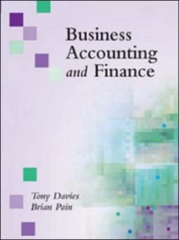 Image of Business Accounting and Finance by Tony Davies and Brian Pain Paperback