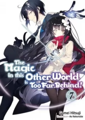 Image of The magic in this other world is too far behind Volume 7 by Gamei Hitsuji