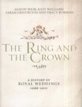 Image of The Ring and the Crown by Alison Weir Hardback
