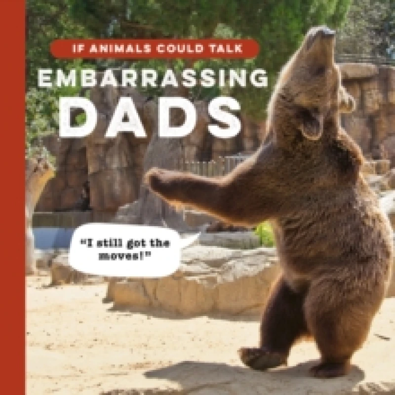 Image of If Animals Could Talk : Embarrassing Dads Hardback