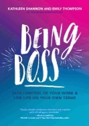 Image of being boss take control of your work and live life on your own terms