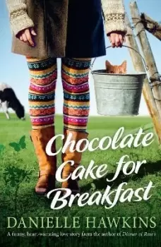 Image of Chocolate Cake for Breakfast by Danielle Hawkins