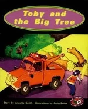 Image of PM Orange: Toby and the Big Tree (PM Storybooks) Level 15