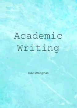 Image of Academic Writing by Luke Strongman Hardback