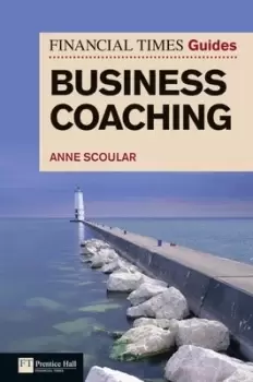 Image of The Financial Times guide to business coaching by Anne Scoular