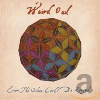 Image of Weird Owl - Ever the Silver Cord Be Loosed CD