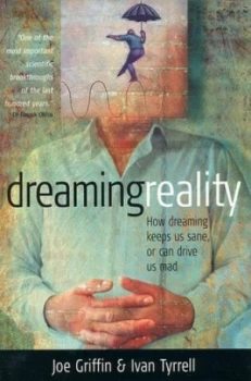 Image of Dreaming Reality by Joe Griffin and Ivan Tyrrell Hardback