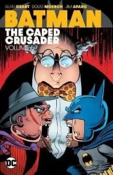 image of Batman: The Caped Crusader Vol. 6 by Alan Grant