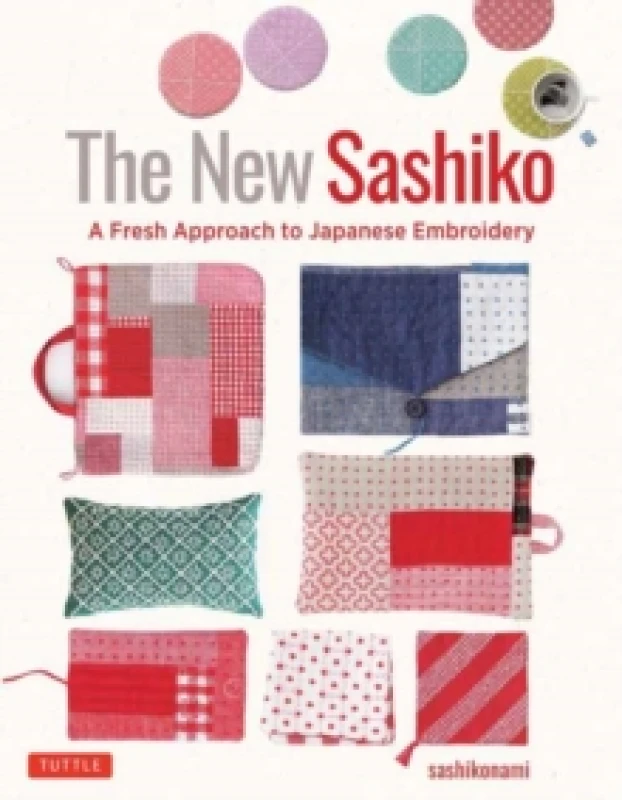 Image of The New Sashiko : A Fresh Approach to Japanese Embroidery Hardback