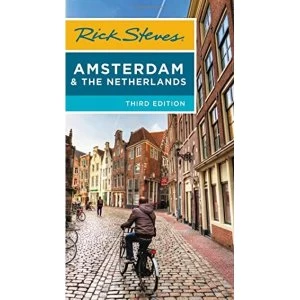 Image of Rick Steves Amsterdam & the Netherlands (Third Edition) Paperback / softback 2018