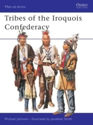 Image of Tribes of the Iroquois Confederacy by Michael G Johnson