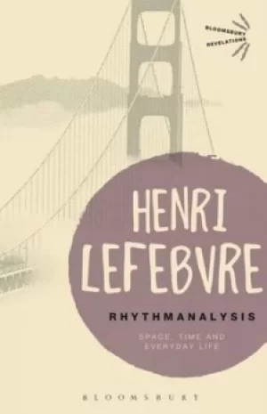 Image of Rhythmanalysis by Henri Lefebvre