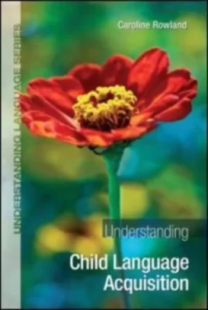 Image of Understanding child language acquisition by Caroline Rowland