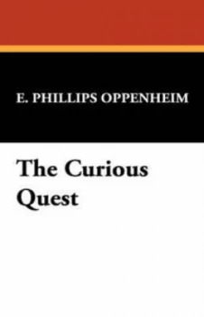 Image of Curious Quest by E. Phillips Oppenheim Paperback