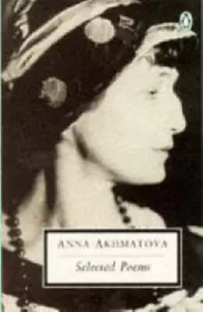 Image of Selected poems by Anna Akhmatova