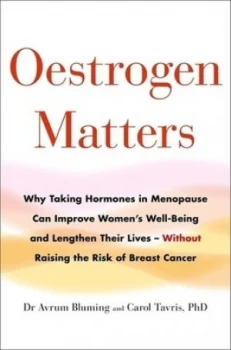 Image of Oestrogen matters by Avrum Bluming
