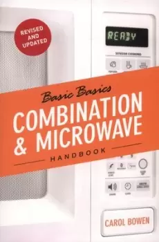 Image of The basic basics combination & microwave handbook by Carol Bowen