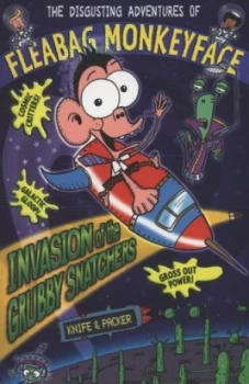 Image of Invasion of the Grubby Snatchers by Knife and Packer Paperback