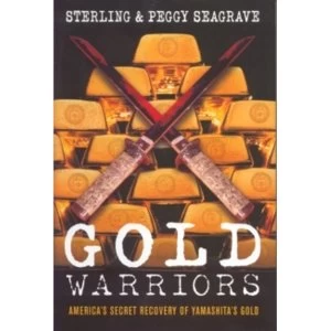 Image of Gold Warriors: America's Secret Recovery of Yamashita's Gold by Peggy Seagrave (Paperback, 2005)