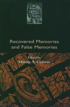 Image of Recovered Memories and False Memories by Martin a Conway Paperback