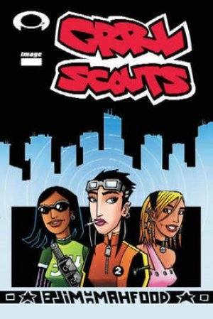 Image of Grrl Scouts Volume 1 by Jim Mahfood