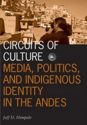 Image of Circuits of culture by Jeffrey D. Himpele