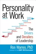 Image of personality at work the drivers and derailers of leadership