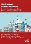 Image of now nihongo now performing japanese culture level 1 volume 1 textbook