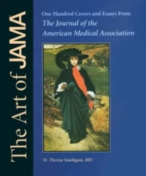 Image of The Art of Jama by M. Therese Southgate and American Medical Association Hardback
