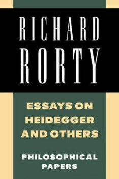 Image of Essays on Heidegger and Others by Richard Rorty Book