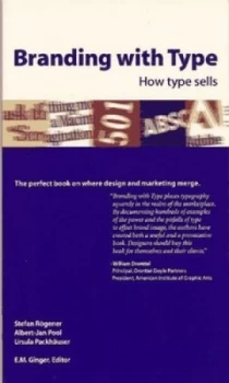 Image of Branding with Type by Stefan Rgener and Albert-Jan Pool and Ursula Packhuser and E. M Ginger Book