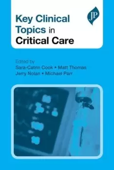 Image of Key clinical topics in critical care by Sara-Catrin Cook