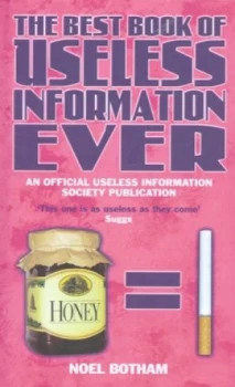Image of The Best Book of Useless Information Ever by Noel Botham Hardback