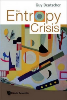 Image of The Entropy Crisis by Guy Deutscher Book