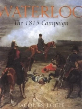 Image of Waterloo by Jacques Logie Hardback