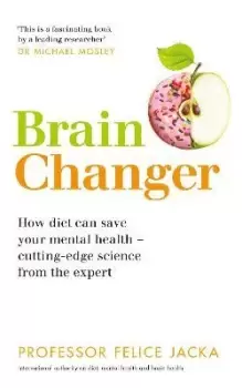 Image of Brain Changer by Professor Felice Jacka