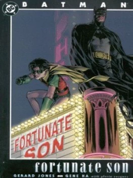 Image of Fortunate Son by Gerard Jones and Gene Ha and Gloria Vasquez and Willie Schubert and Bob Kane Paperback