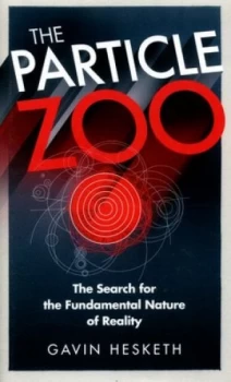 Image of The Particle Zoo by Gavin Hesketh Hardback
