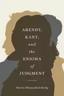 Image of arendt kant and the enigma of judgment