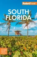 Image of fodors south florida with miami fort lauderdale and the keys