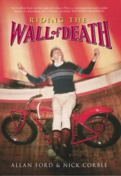 Image of Riding the Wall of Death by Allan Ford Paperback
