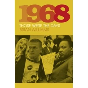 Image of 1968: Those Were the Days