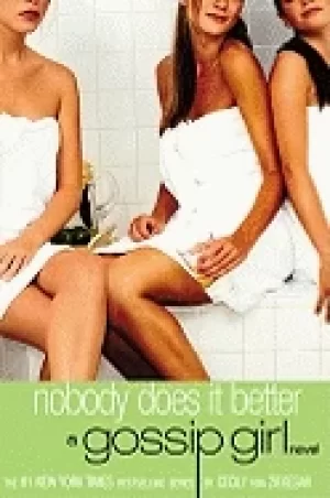 Image of gossip girl 7 nobody does it better a gossip girl novel