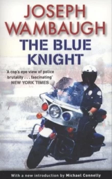 Image of The Blue Knight by Joseph Wambaugh Paperback